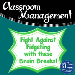 Fight Against Fidgeting with These Brain Breaks