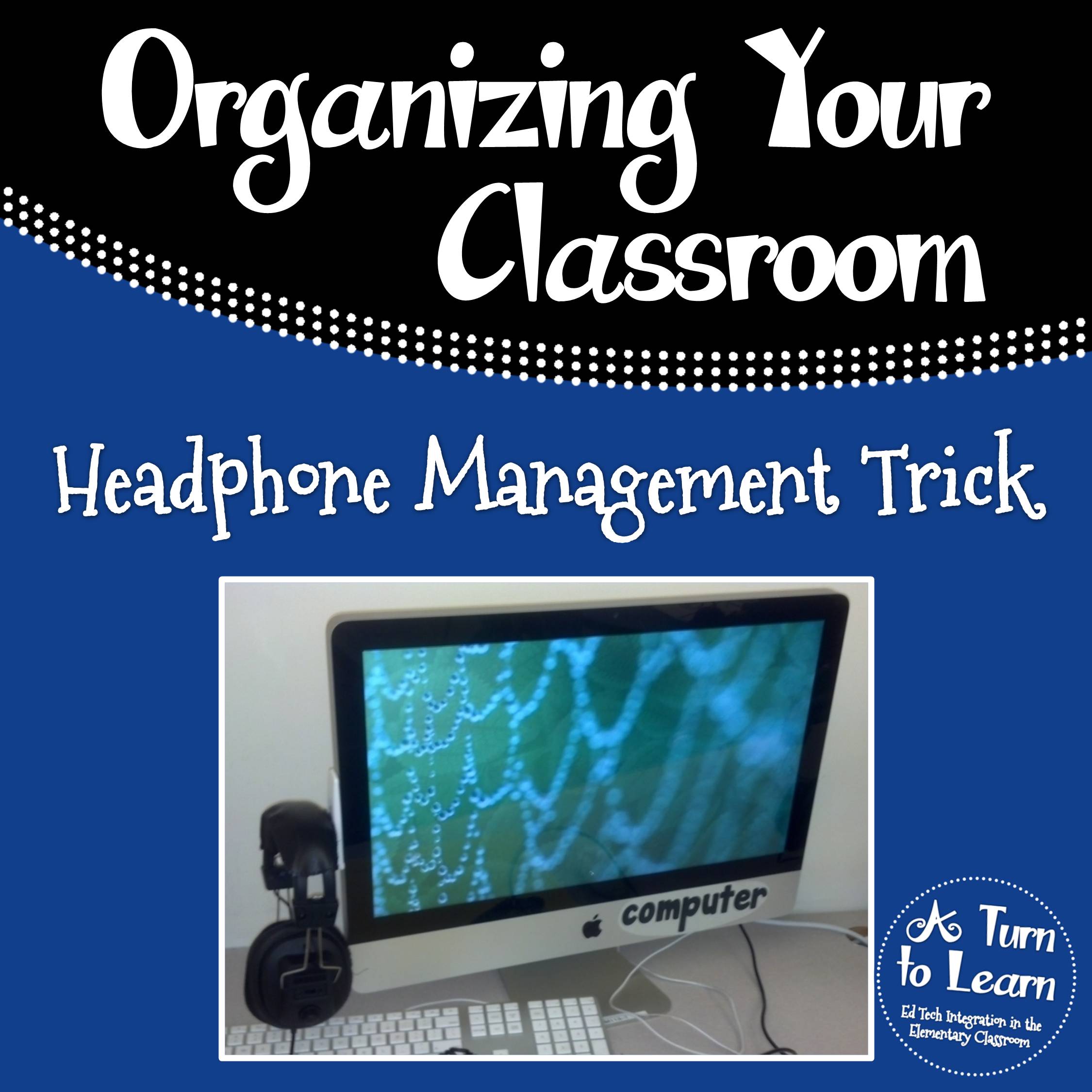 Classroom Headphone Management Trick