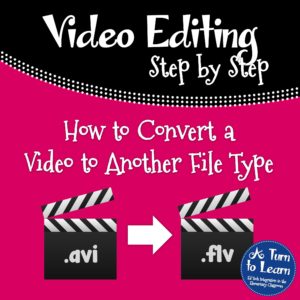 How to Convert a Video to Another File Type