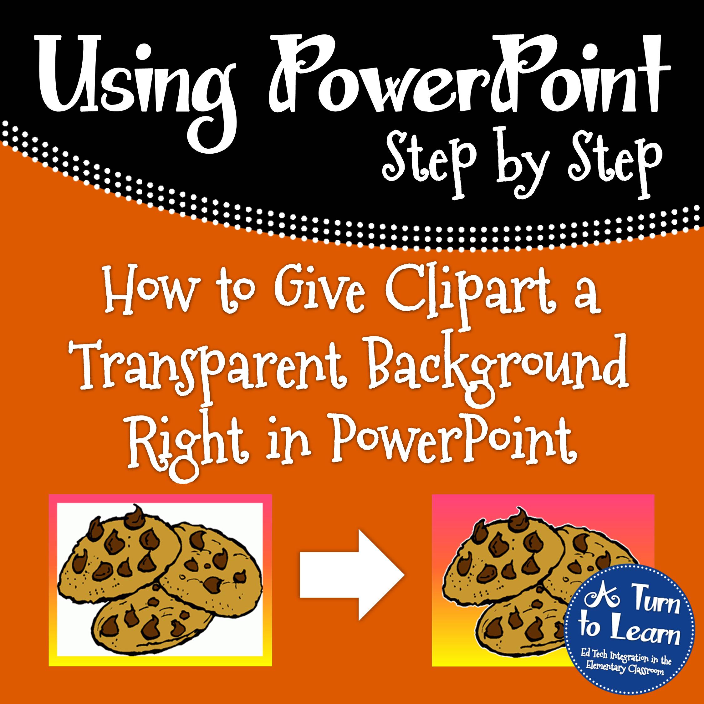 Give Clipart a Transparent Background in PowerPoint! • A Turn to Learn