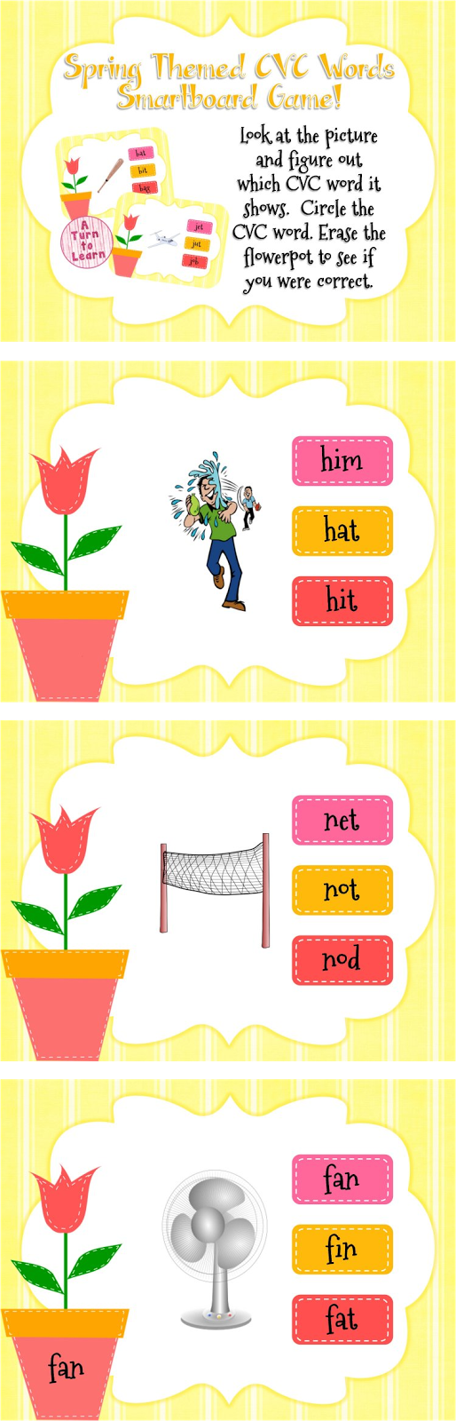 http://www.teacherspayteachers.com/Product/Spring-Themed-CVC-Words-Game-for-Smartboard-or-Promethean-Board-1179211