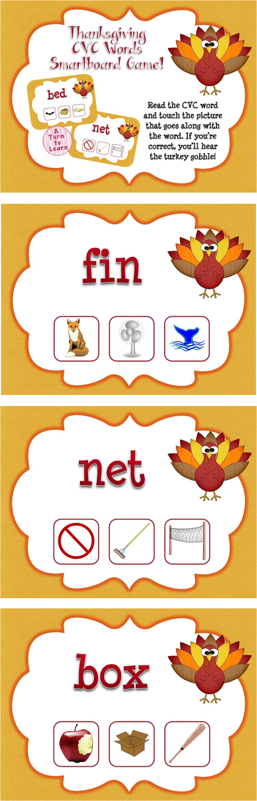  This Thanksgiving themed smartboard/promethean board game is the perfect way to celebrate the holiday! Just have students read the CVC word at the top of the page and touch the correct picture. If they're right, they'll hear a turkey gobble!