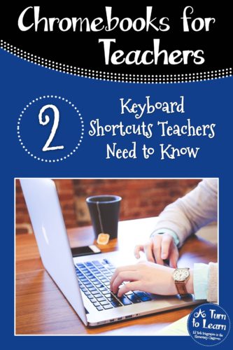 2 Keyboard Shortcuts Teachers Need to Know (Chromebook Tips for Teachers)