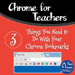 3 Things You Need to Do With Your Chrome Bookmarks (Chromebook Tips for Teachers)