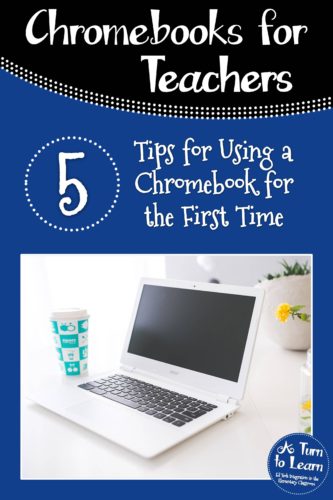 5 Tips for Using a Chromebook for the First Time (Chromebook Tips for Teachers, Pinterest)