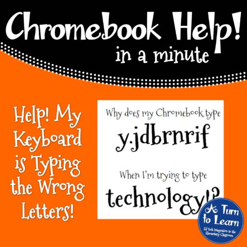 Chromebook Help - Keyboard Typing the Wrong Letters